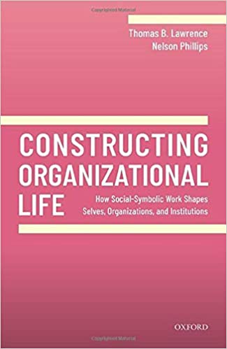 Constructing Organizational Life