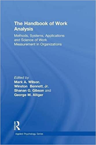 The Handbook of Work Analysis: Methods, Systems, Applications and Science of Work Measurement in Organizations